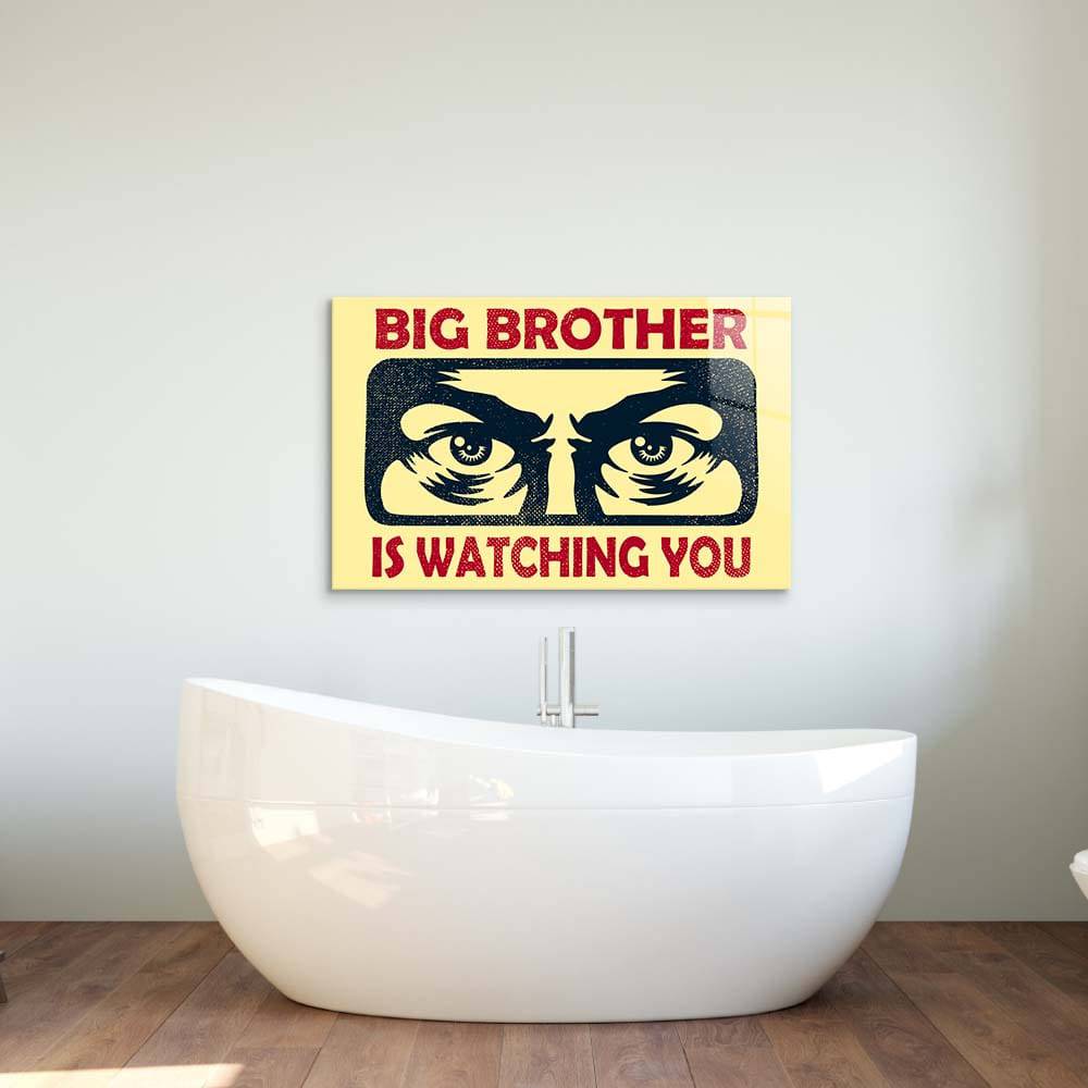 Big Brother Is Watching You Glass Wall Art - CreoGlass E-Shop