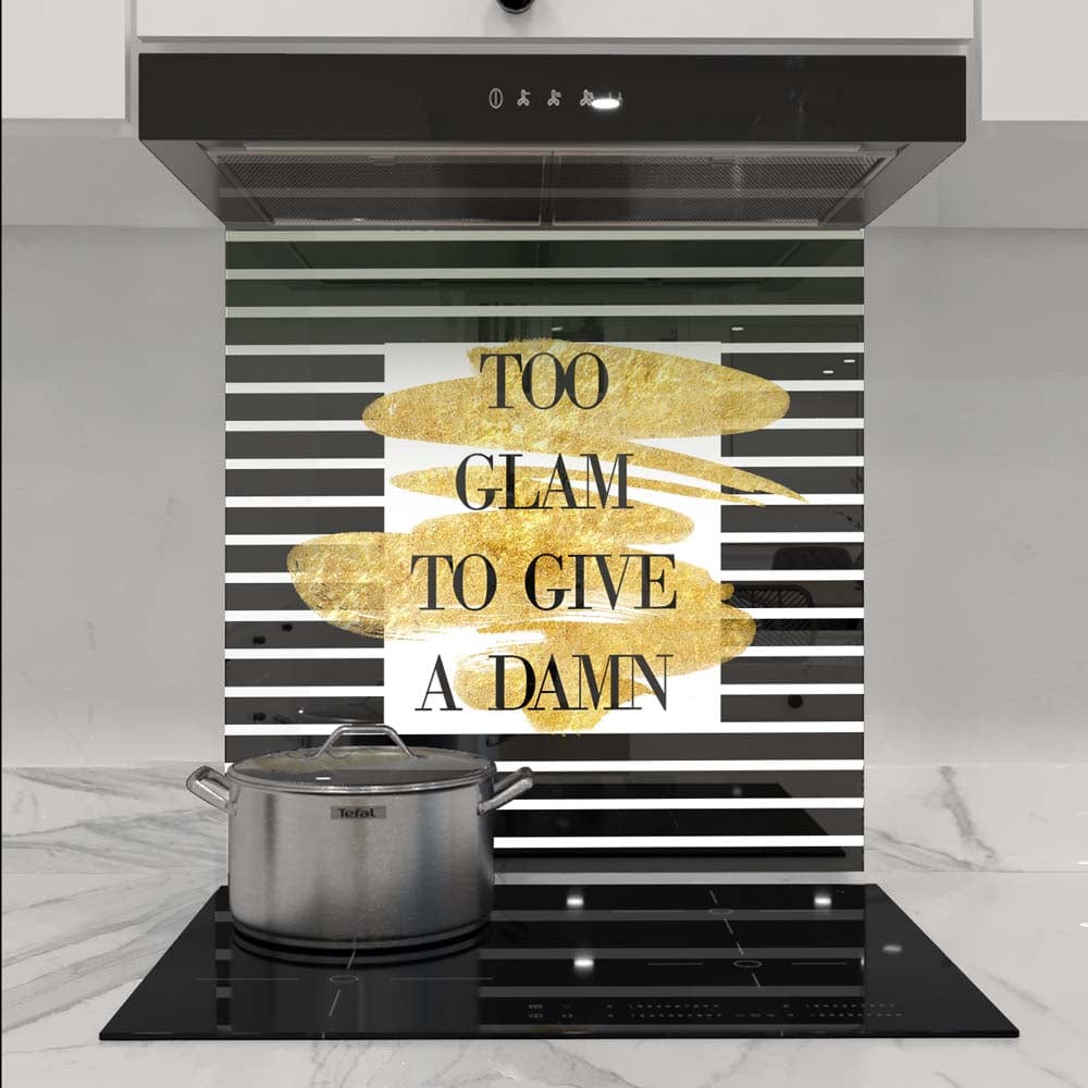 Too Glam to Give a Damn Printed Glass Splashback