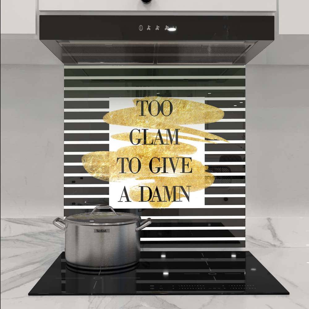 Too Glam to Give a Damn Printed Glass Splashback - CreoGlass E-Shop