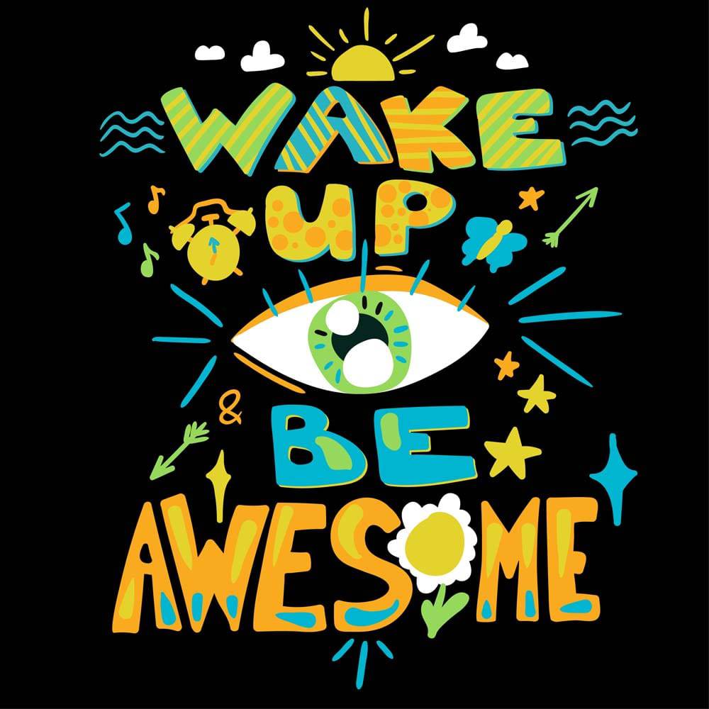 Wake up and Be Awesome Printed Glass  Splashback - CreoGlass E-Shop