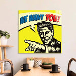 We Want You! Glass Wall Art - CreoGlass E-Shop