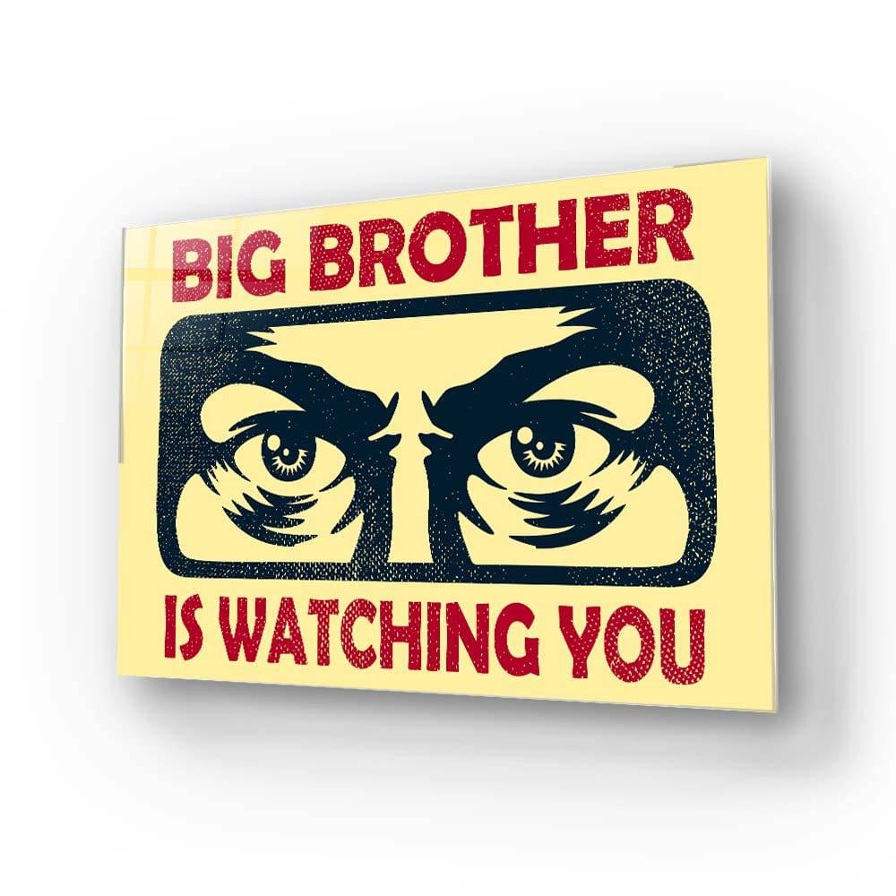 Big Brother Is Watching You Glass Wall Art - CreoGlass E-Shop