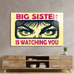 Big Sister Is Watching You Glass Wall Art - CreoGlass E-Shop