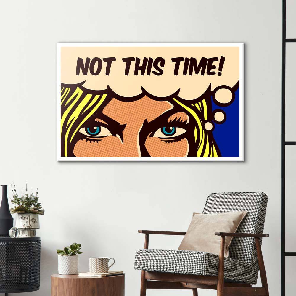 Not This Time! Glass Wall Art - CreoGlass E-Shop